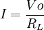 I = frac {Vo}{R_L}